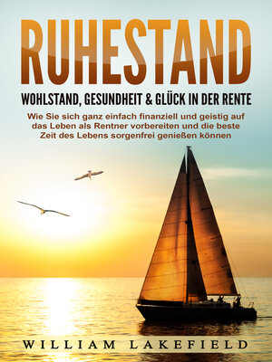 cover image of RUHESTAND--Wohlstand, Gesundheit & Glück in der Rente